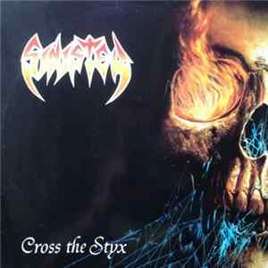 Sinister - Cross The Styx Album