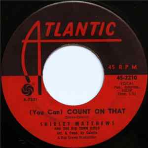 Shirley Matthews And The Big Town Girls - (You Can) Count On That / Big-Town Boy Album