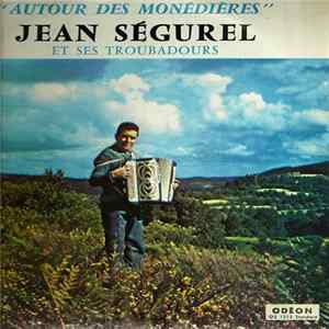Jean Ségurel Et Ses Troubadours - Autour Des Monédières Album