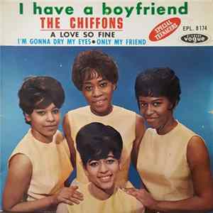 The Chiffons - I Have A Boyfriend Album