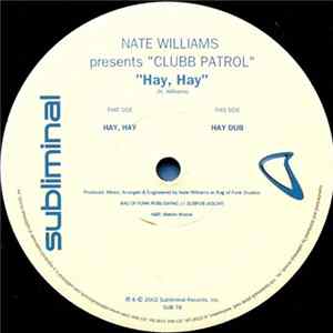 Nate Williams Presents Clubb Patrol - Hay, Hay Album