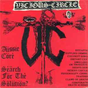 Viciöüs-Circle / Perdition - Aüssie Cörè - Sèärch För Thè Sölütiön? / A Torturing Compilation Album