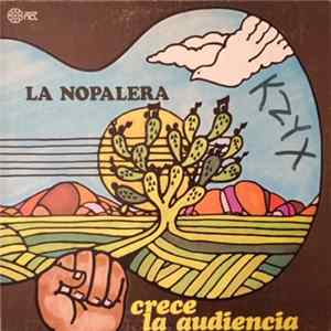 La Nopalera - Crece La Audiencia Album