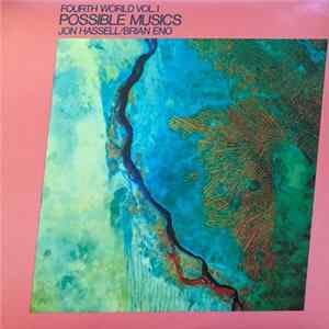 Jon Hassell / Brian Eno - Fourth World Vol. 1 - Possible Musics Album