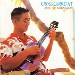 Jake Shimabukuro - Crosscurrent Album