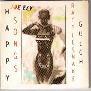 Joe Ely - Happy Songs From Rattlesnake Gulch Album