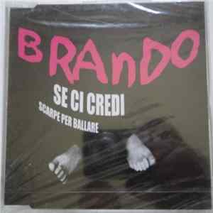 Brando - Se Ci Credi / Scarpe Per Ballare Album