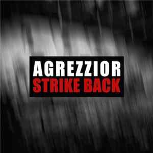 Agrezzior - Strike Back Album
