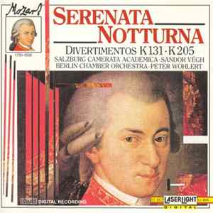 Mozart - Camerata Academica Salzburg, Sándor Végh, Berlin Chamber Orchestra, Peter Wohlert - Serenata Notturna Album