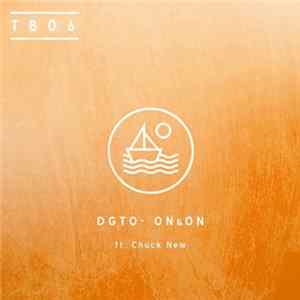 DGTO Ft. Chuck New - On & On Album
