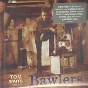 Tom Waits - Bawlers Album