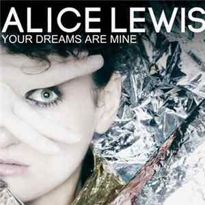Alice Lewis - Your Dreams Are Mine Album