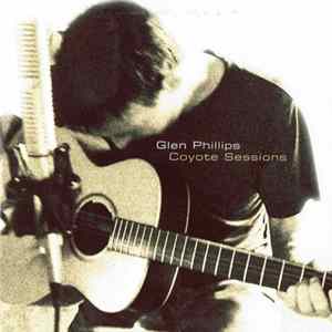 Glen Phillips - Coyote Sessions Album