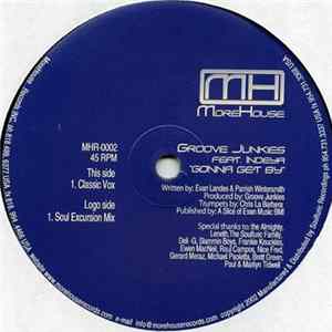 Groove Junkies Featuring Indeya - Gonna Get By Album