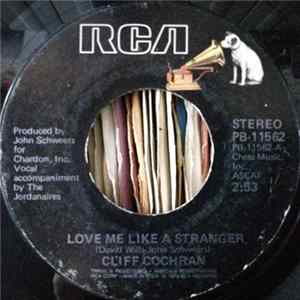 Cliff Cochran - Love Me Like A Stranger / The Rose Is For Today Album