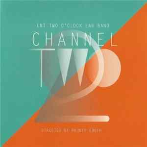 UNT Two O'Clock Lab Band Directed By Rodney Booth - Channel Two Album