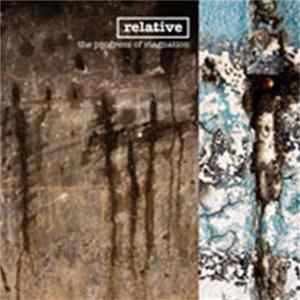 Relative - The Progress Of Stagnation Album