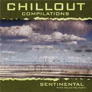 Unknown Artist - Chillout Compilations - Sentimental Album