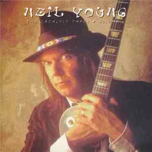 Neil Young - The Catalyst Tapes (Volume 3) Album