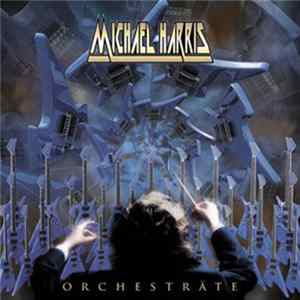 Michael Harris - Orchestrate Album