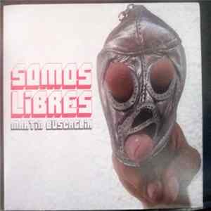 Martin Buscaglia - Somos Libres Album