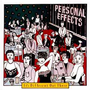Personal Effects - It's Different Out There Album