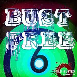Various - Bust Free 6 Album