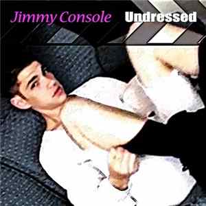 Jimmy Console - Undressed Album