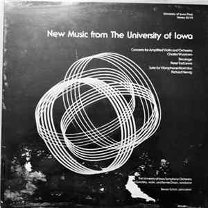 Charles Wuorinen / Peter Tod Lewis / Richard Hervig - New Music From The University Of Iowa Album