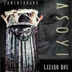 Lázaro Ros - Asoyi - Cantosarará Album