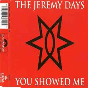 The Jeremy Days - You Showed Me Album