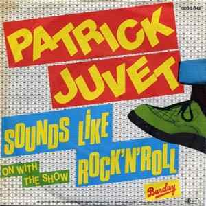 Patrick Juvet - Sounds Like Rock'N'Roll Album