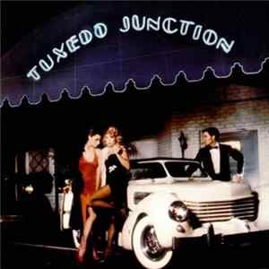 Tuxedo Juction - Tuxedo Junction Album