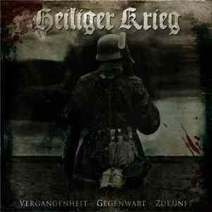 Heiliger Krieg - Vergangenheit - Gegenwart - Zukunft Album