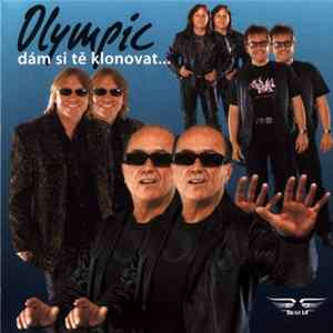 Olympic - Dám Si Tě Klonovat... Album