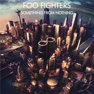 Foo Fighters - Something From Nothing Album