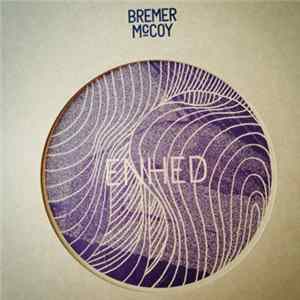 Bremer/McCoy - Enhed Album