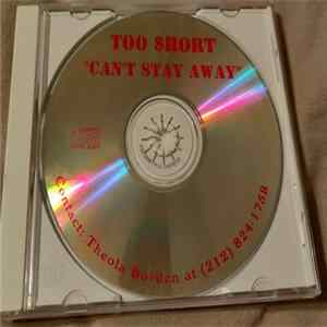 Too $hort - Can't Stay Away Album