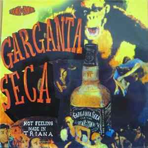 Garganta Seca - Hot Feeling Made In Triana Album