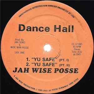 Jah Wise Posse / Ranking Paul - Yu Safe / Burning , New Style & Fashion Album