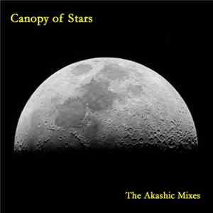 Canopy Of Stars - The Akashic Mixes Album