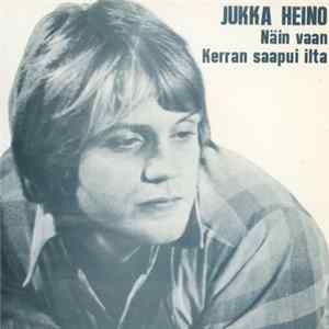 Jukka Heino - Näin Vaan / Kerran Saapui Ilta Album