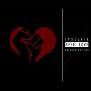 Insolate - Rebel Love Album