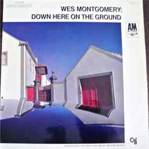 Wes Montgomery - Down Here On The Ground Album