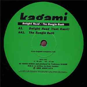 Kagami - Delight Head / The Boogie Bush Album