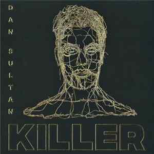 Dan Sultan - Killer Album