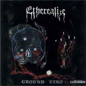 Ground Zero - Etherealize Album