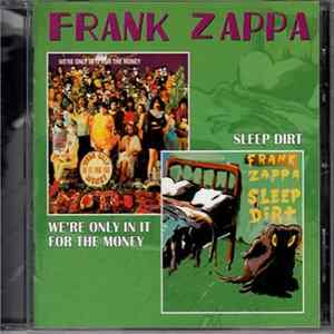 Frank Zappa - We're Only In It For The Money / Sleep Dirt Album