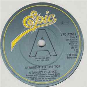 Stanley Clarke - Straight To The Top Album