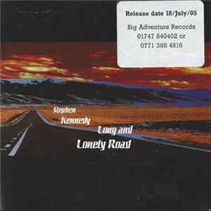 Stephen Kennedy - Long And Lonely Road Album